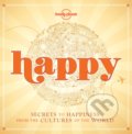 Kniha: Happy (Lonely Planet). Lonely Planet, 2015 Kniha: Happy (Lonely Planet). Lonely Planet, 2015