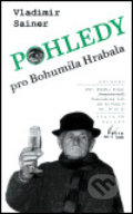 Kniha: Pohledy pro Bohumila Hrabala (Vladimír Sainer). Vladimír Kvíz, 2002 Kniha: Pohledy pro Bohumila Hrabala (Vladimír Sainer). Vladimír Kvíz, 2002
