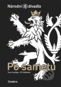 Kniha: Po sametu (Jiří Adámek). Národní divadlo, 2014 Kniha: Po sametu (Jiří Adámek). Národní divadlo, 2014