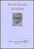 Kniha: Dštění (Pavel Janský). Torst, 2005 Kniha: Dštění (Pavel Janský). Torst, 2005