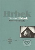 Kniha: Budování divadla (Daniel Hrbek). Akademie múzických umění, 2010 Kniha: Budování divadla (Daniel Hrbek). Akademie múzických umění, 2010