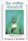 Kniha: Ze světa duchů I. (Adelma von Vay). Eko-konzult, 1997 Kniha: Ze světa duchů I. (Adelma von Vay). Eko-konzult, 1997