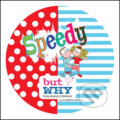 Společenská hra: Speedy - karetní hra (ButWHY). ButWHY, 2019 Společenská hra: Speedy - karetní hra (ButWHY). ButWHY, 2019