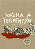 Kniha: Válka a terpentýn (Stefan Hertmans). Argo, 2020 Kniha: Válka a terpentýn (Stefan Hertmans). Argo, 2020