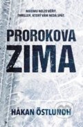 Kniha: Prorokova zima (Hakan Östlundh). Vendeta, 2020 Kniha: Prorokova zima (Hakan Östlundh). Vendeta, 2020