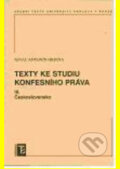 Kniha: Texty ke studiu konfesního práva III. (Ignác Antonín Hrdina). Karolinum, 2007 Kniha: Texty ke studiu konfesního práva III. (Ignác Antonín Hrdina). Karolinum, 2007