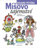 Kniha: Míšovo tajemství (Eduard Petiška). Knižní klub, 2008 Kniha: Míšovo tajemství (Eduard Petiška). Knižní klub, 2008