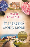 Kniha: Hluboká modř moře (Marie Lamballe). Brána, 2020 Kniha: Hluboká modř moře (Marie Lamballe). Brána, 2020