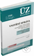 Kniha: Úplné Znění - 1339: Vnitřní správa (Sagit). Sagit, 2019 Kniha: Úplné Znění - 1339: Vnitřní správa (Sagit). Sagit, 2019