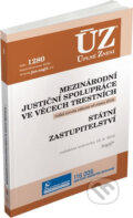 Kniha: Úplné Znění - 1340: Mezinárodní justiční spolupráce (Sagit). Sagit, 2019 Kniha: Úplné Znění - 1340: Mezinárodní justiční spolupráce (Sagit). Sagit, 2019