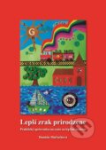 Kniha: Lepší zrak prirodzene (Daniela Maťuchová). Dali-BB, 2017 Kniha: Lepší zrak prirodzene (Daniela Maťuchová). Dali-BB, 2017