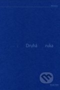 Kniha: Druhá ruka a iné básne (Wojciech Bonowicz). Modrý Peter, 2019 Kniha: Druhá ruka a iné básne (Wojciech Bonowicz). Modrý Peter, 2019
