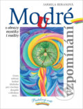 Kniha: Moudré vzpomínání s obrazy a mystiky i reality (Jarmila Beranová). Pastelový svět - Beranová Jarmila, 2010 Kniha: Moudré vzpomínání s obrazy a mystiky i reality (Jarmila Beranová). Pastelový svět - Beranová Jarmila, 2010