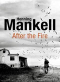 Kniha: After the Fire (Henning Mankell). Vintage, 2017 Kniha: After the Fire (Henning Mankell). Vintage, 2017