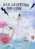 Kniha: Der Ursprung der Liebe (Liv Strömquist). Avant, 2018 Kniha: Der Ursprung der Liebe (Liv Strömquist). Avant, 2018