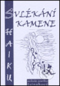 Kniha: Svlékání kamene (Miluše Anežka Šajnohová). Poznání, 2004 Kniha: Svlékání kamene (Miluše Anežka Šajnohová). Poznání, 2004