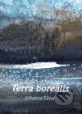 Kniha: Terra borealis (Johanna Lund). Sursum, 2006 Kniha: Terra borealis (Johanna Lund). Sursum, 2006
