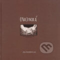 Kniha: (Ne)bolí (Jana Kramářová). Člověk v tísni, 2005 Kniha: (Ne)bolí (Jana Kramářová). Člověk v tísni, 2005