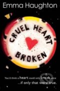 Kniha: Cruel Heart Broken (Emma Haughton). Usborne, 2016 Kniha: Cruel Heart Broken (Emma Haughton). Usborne, 2016