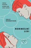 Kniha: Normální lidi (Sally Rooney). Argo, 2020 Kniha: Normální lidi (Sally Rooney). Argo, 2020
