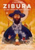 Kniha: 40 dní pěšky do Jeruzaléma (Ladislav Zibura), 2020 Kniha: 40 dní pěšky do Jeruzaléma (Ladislav Zibura), 2020