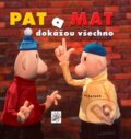 Kniha: Pat a Mat dokážou všechno (Pavel Sýkora). Albatros CZ, 2008 Kniha: Pat a Mat dokážou všechno (Pavel Sýkora). Albatros CZ, 2008