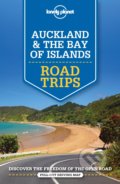 Auckland & The Bay of Islands Road Trips - Brett Atkinson, Peter Dragicevich, Lonely Planet, 2016