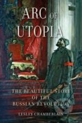 Kniha: Arc of Utopia (Lesley Chamberlain). Reaktion Books, 2017 Kniha: Arc of Utopia (Lesley Chamberlain). Reaktion Books, 2017
