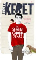 The Seven Good Years - Etgar Keret, 2016