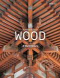Kniha: Architecture in Wood (Will Pryce). Thames & Hudson, 2016 Kniha: Architecture in Wood (Will Pryce). Thames & Hudson, 2016