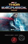 Kniha: Thor: Ragnarok (Will Corona Pilgrim). Marvel, 2017 Kniha: Thor: Ragnarok (Will Corona Pilgrim). Marvel, 2017