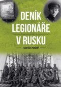 Kniha: Deník legionáře v Rusku (František Pokorný). CPRESS, 2020 Kniha: Deník legionáře v Rusku (František Pokorný). CPRESS, 2020