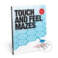 Kniha: Touch and Feel Mazes (Junko Murayama). Knock Knock, 2017 Kniha: Touch and Feel Mazes (Junko Murayama). Knock Knock, 2017