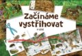 Začínáme vystřihovat - V lese (Betexa). Betexa, 2019 Začínáme vystřihovat - V lese (Betexa). Betexa, 2019