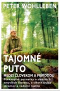 Kniha: Tajomné puto medzi človekom a prírodou (Peter Wohlleben), 2020 Kniha: Tajomné puto medzi človekom a prírodou (Peter Wohlleben), 2020
