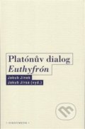 Kniha: Platónův dialog Euthyfrón (Jakub Jinek a Jakub Jirsa). OIKOYMENH, 2020 Kniha: Platónův dialog Euthyfrón (Jakub Jinek a Jakub Jirsa). OIKOYMENH, 2020