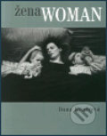 Kniha: Žena / Woman (Dana Kyndrová). Kant, 2002 Kniha: Žena / Woman (Dana Kyndrová). Kant, 2002