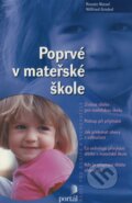 Kniha: Poprvé v mateřské škole (Renate Niesel a Wilfried Greibel). Portál, 2005 Kniha: Poprvé v mateřské škole (Renate Niesel a Wilfried Greibel). Portál, 2005