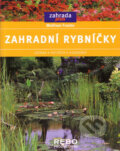 Kniha: Zahradní rybníčky (Wolfram Franke). Rebo, 2005 Kniha: Zahradní rybníčky (Wolfram Franke). Rebo, 2005