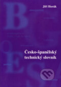 Kniha: Česko-španělský technický slovník (Jiří Horák). Sdělovací technika, 1999 Kniha: Česko-španělský technický slovník (Jiří Horák). Sdělovací technika, 1999
