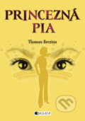 Kniha: Princezná Pia (Thomas C. Brezina), 2009 Kniha: Princezná Pia (Thomas C. Brezina), 2009