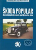 Kniha: Škoda Popular (Milan Morava, Boris Berger a Miroslav Dokoupil). Rubico Kniha: Škoda Popular (Milan Morava, Boris Berger a Miroslav Dokoupil). Rubico