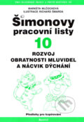 Kniha: Šimonovy pracovní listy 10 (Markéta Mlčochová). Portál, 2007 Kniha: Šimonovy pracovní listy 10 (Markéta Mlčochová). Portál, 2007