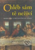 Kniha: Chléb sám tě neživí (Radomil Hradil). Fabula, 2004 Kniha: Chléb sám tě neživí (Radomil Hradil). Fabula, 2004