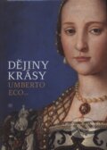 Kniha: Dějiny krásy (Umberto Eco). Argo, 2004 Kniha: Dějiny krásy (Umberto Eco). Argo, 2004