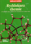 Kniha: Rychlokurz chemie (Svatava Dvořáčková). Rubico, 2003 Kniha: Rychlokurz chemie (Svatava Dvořáčková). Rubico, 2003