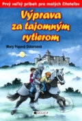Kniha: Výprava za tajomným rytierom (Mary Popová Osbornová). Fragment, 2009 Kniha: Výprava za tajomným rytierom (Mary Popová Osbornová). Fragment, 2009