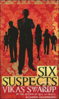 Kniha: Six Suspects (Vikas Swarup). Transworld, 2009 Kniha: Six Suspects (Vikas Swarup). Transworld, 2009