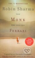 Kniha: The Monk Who Sold His Ferrari (Robin Sharma). Element, 2009 Kniha: The Monk Who Sold His Ferrari (Robin Sharma). Element, 2009
