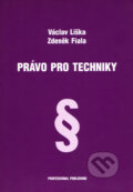 Kniha: Právo pro techniky (Václav Liška a Zdeněk Fiala). Professional Publishing, 2006 Kniha: Právo pro techniky (Václav Liška a Zdeněk Fiala). Professional Publishing, 2006